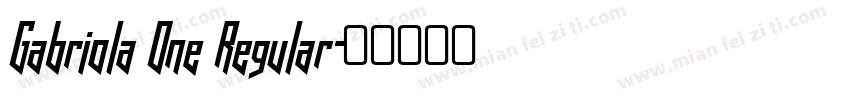 Gabriola One Regular字体转换